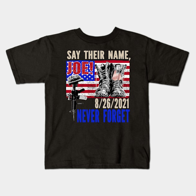 Say Their Names Joe Names Of Fallen Soldiers 13 Heroes Vintage Kids T-Shirt by CasperX10